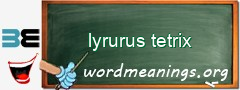 WordMeaning blackboard for lyrurus tetrix